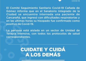 Covid-19: Reportaron el ingreso al SIC de Cañada de Gómez de una paciente positivo de Carcarañá