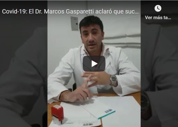[VIDEO] Covid-19: El Dr. Marcos Gasparetti aclaró que sucedió con sus audios que fueron viralizados