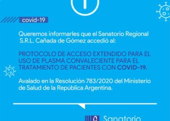 Cañada de Gómez: El Sanatorio Regional accedió al Protocolo de acceso extendido para el uso de plasma en pacientes con Covid