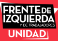 El Frente de Izquierda y de los Trabajadores Unidad presentó su lista de pre candidatos para las elecciones del 12 de septiembre