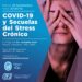 Charla gratuita “COVID 19 y Secuelas del Stress Crónico”