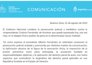 El Gobierno Nacional emitió un comunicado condenando «la persecución judicial y mediática contra la vicepresidenta Cristina Fernández de Kirchner»