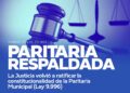 La Justicia volvió a ratificar la constitucionalidad de la Paritaria Municipal (Ley 9.996)