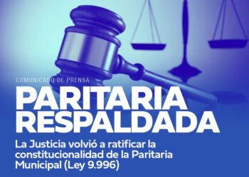 La Justicia volvió a ratificar la constitucionalidad de la Paritaria Municipal (Ley 9.996)
