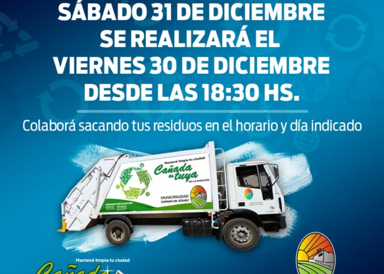La municipalidad de Cañada de Gómez anuncia que la recolección de residuos del 31 pasa al viernes 30
