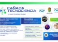 Este sábado comienzo «Cañada Tecnociencia»
