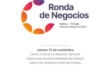 Convocatoria a la Ronda de Negocios Público-Privada «Vincular Santa Fe 2024»