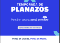 El verano con Banco Macro es un “Planazo”