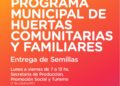 Continúa la entrega de semillas dentro del Programa Municipal de Huertas Comunitarias y Familiares