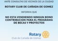 Rotary Club de Cañada de Gómez informa que NO está vendiendo ningún Bono contribución para el Programa de Becas y Proyectos