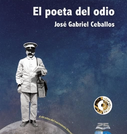 José Gabriel Ceballos y el universo de El poeta del odio – Por Gisela Colombo