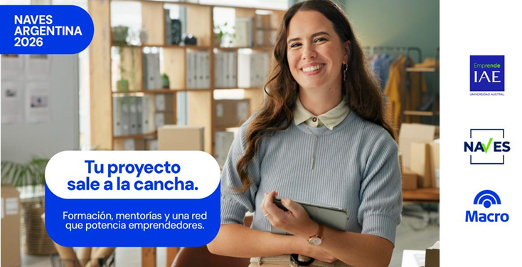 Abre la convocatoria para Naves Argentina 2026, el programa que impulsa emprendimientos en todo el país