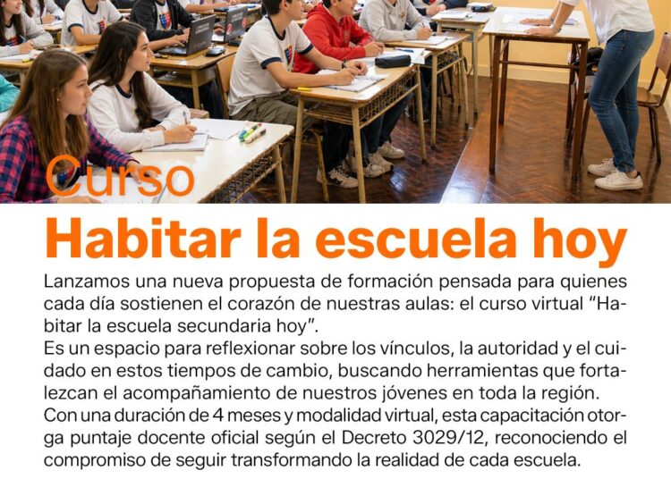 “Habitar la escuela secundaria hoy”. Nueva capacitación con puntaje docente oficial.