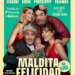 CAÑADA DE GÓMEZ: SE PRESENTA “MALDITA FELICIDAD” ESTE DOMINGO 26 DE JULIO EN EL TEATRO VERDI
